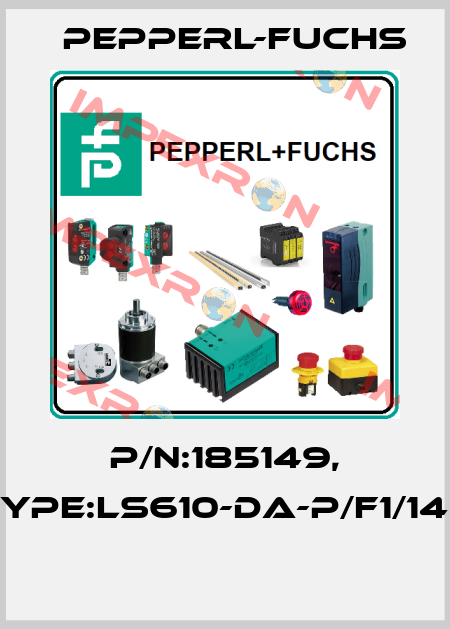 P/N:185149, Type:LS610-DA-P/F1/146  Pepperl-Fuchs