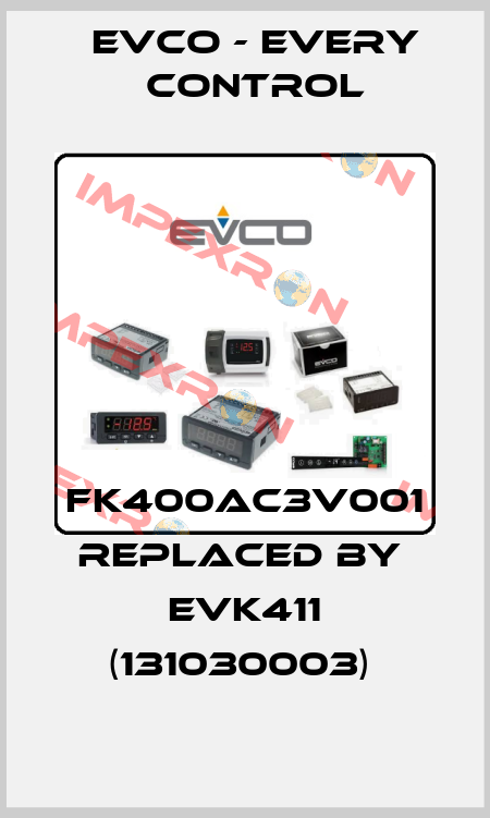 FK400AC3V001 REPLACED BY  EVK411 (131030003)  EVCO - Every Control