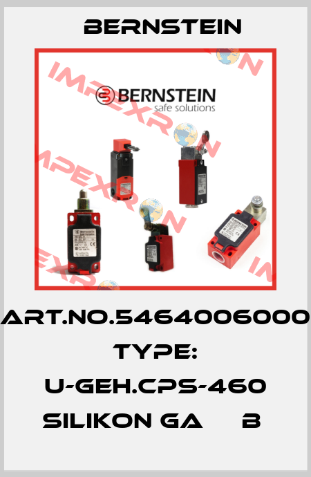 Art.No.5464006000 Type: U-GEH.CPS-460 SILIKON GA     B  Bernstein