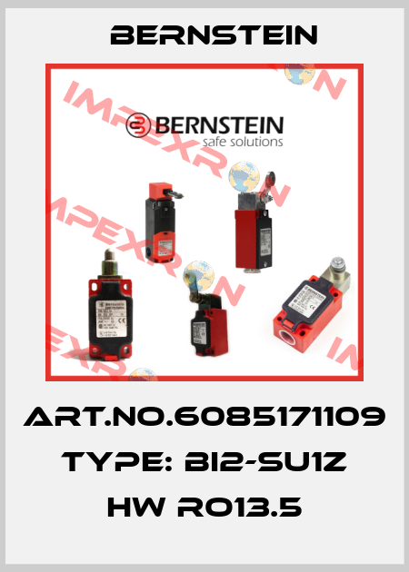 Art.No.6085171109 Type: BI2-SU1Z HW RO13.5 Bernstein