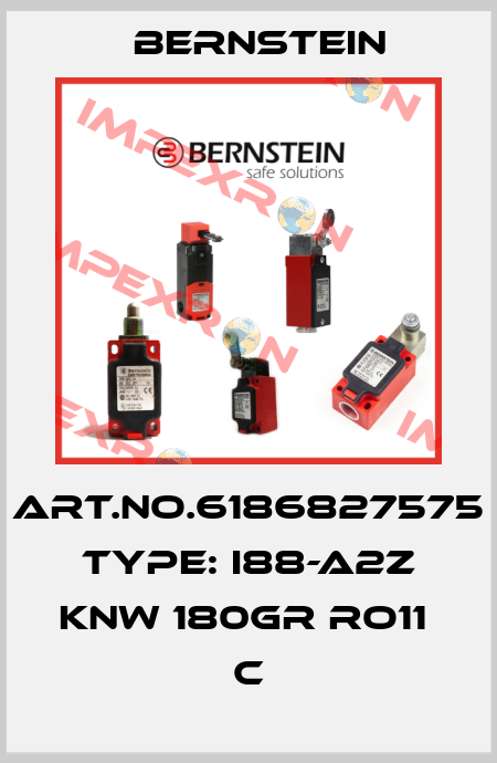 Art.No.6186827575 Type: I88-A2Z KNW 180GR RO11       C Bernstein