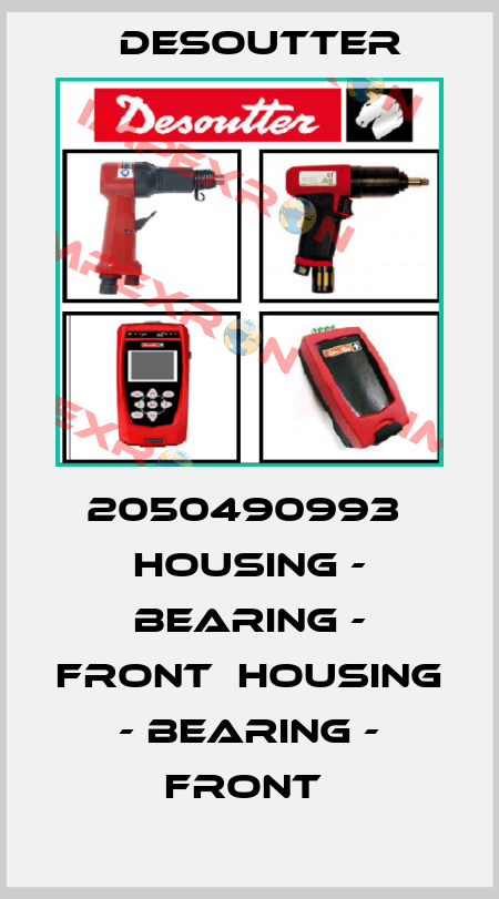 2050490993  HOUSING - BEARING - FRONT  HOUSING - BEARING - FRONT  Desoutter