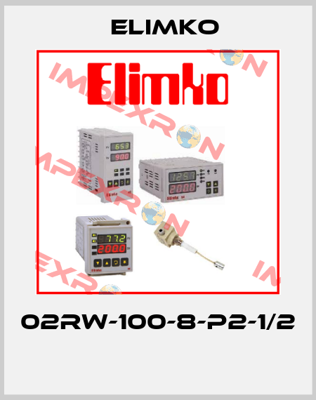 02RW-100-8-P2-1/2  Elimko