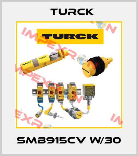 SMB915CV W/30 Turck