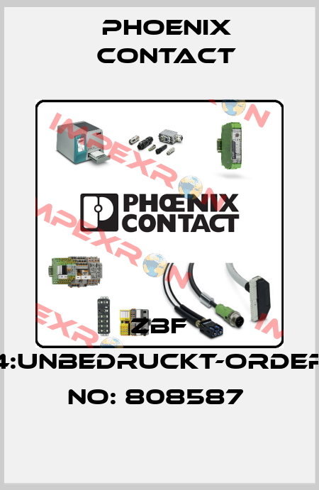 ZBF 4:UNBEDRUCKT-ORDER NO: 808587  Phoenix Contact