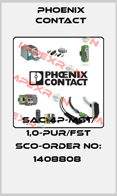 SAC-4P-MST/ 1,0-PUR/FST SCO-ORDER NO: 1408808  Phoenix Contact