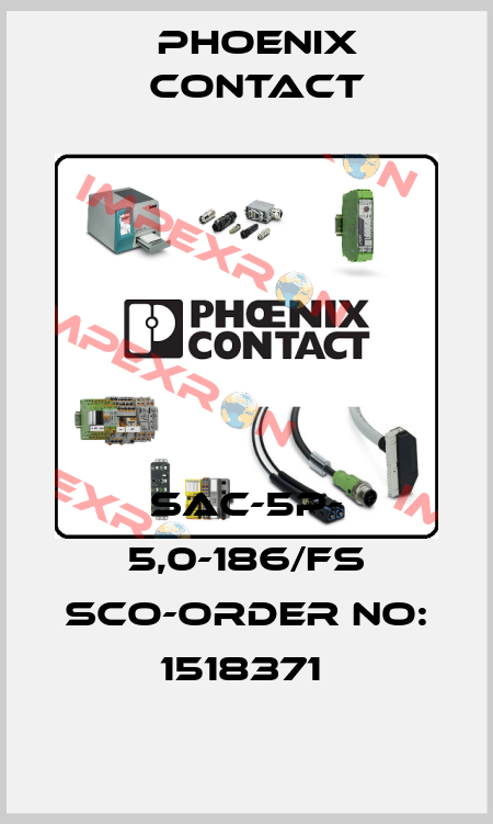 SAC-5P- 5,0-186/FS SCO-ORDER NO: 1518371  Phoenix Contact