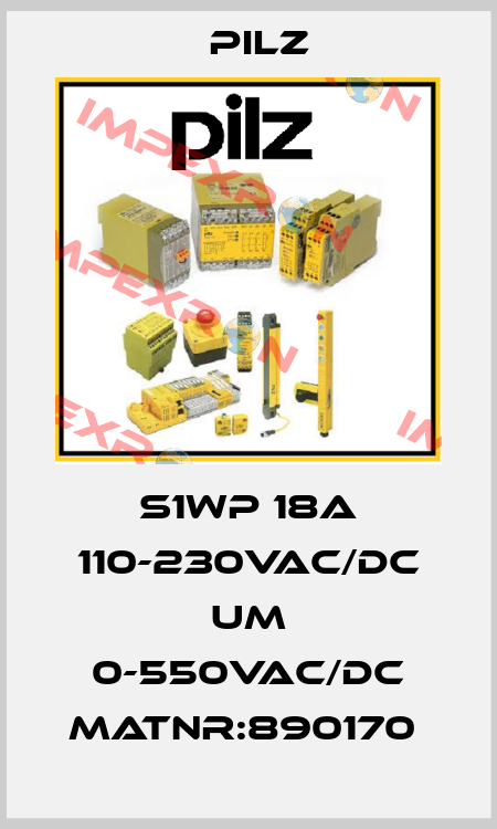 S1WP 18A 110-230VAC/DC UM 0-550VAC/DC MatNr:890170  Pilz