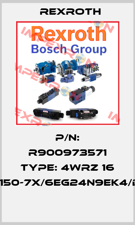 P/N: R900973571 Type: 4WRZ 16 W6-150-7X/6EG24N9EK4/D3M  Rexroth