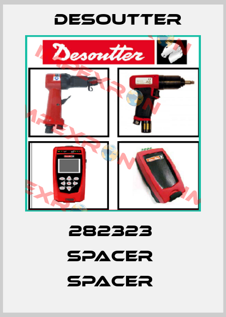 282323  SPACER  SPACER  Desoutter