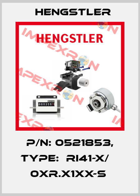 P/N: 0521853, Type:  RI41-X/    0XR.X1XX-S  Hengstler