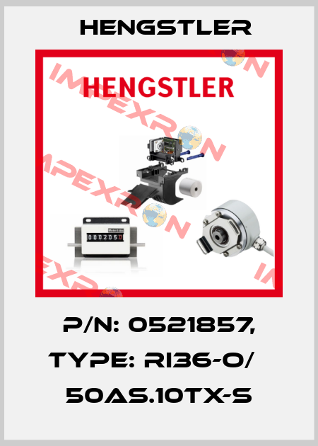 p/n: 0521857, Type: RI36-O/   50AS.10TX-S Hengstler