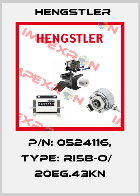 p/n: 0524116, Type: RI58-O/   20EG.43KN Hengstler