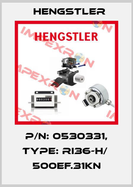 p/n: 0530331, Type: RI36-H/  500EF.31KN Hengstler
