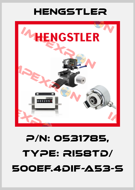 p/n: 0531785, Type: RI58TD/ 500EF.4DIF-A53-S Hengstler