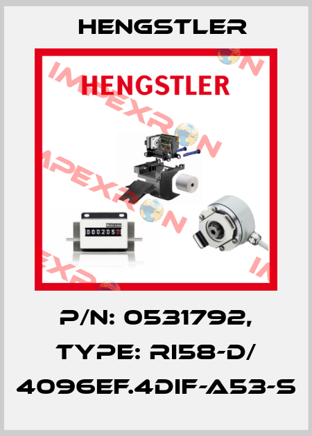 p/n: 0531792, Type: RI58-D/ 4096EF.4DIF-A53-S Hengstler