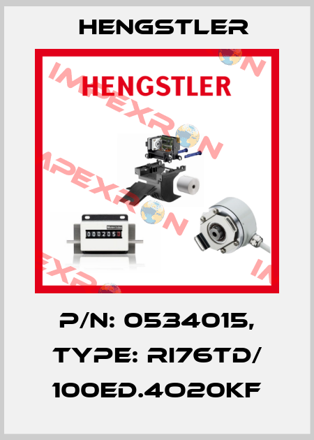 p/n: 0534015, Type: RI76TD/ 100ED.4O20KF Hengstler