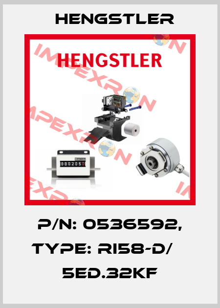 p/n: 0536592, Type: RI58-D/    5ED.32KF Hengstler