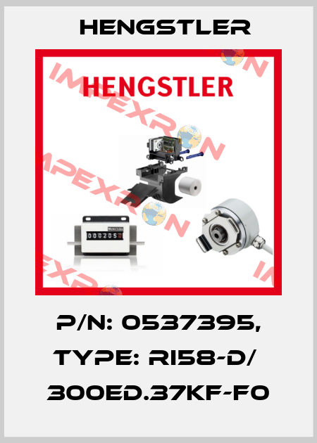 p/n: 0537395, Type: RI58-D/  300ED.37KF-F0 Hengstler