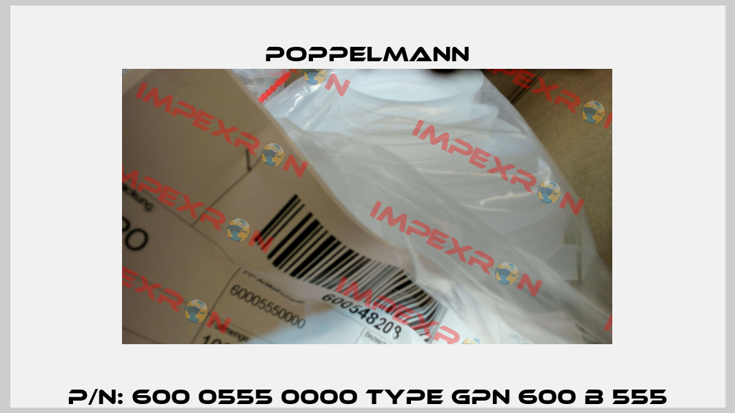 P/N: 600 0555 0000 Type GPN 600 B 555 Poppelmann