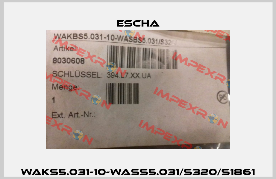 WAKS5.031-10-WASS5.031/S320/S1861 Escha