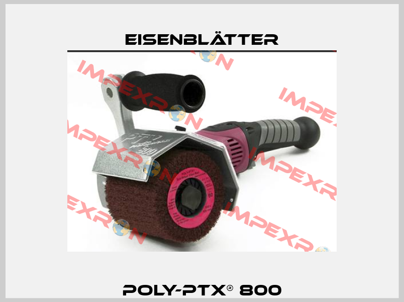 POLY-PTX® 800 Eisenblätter