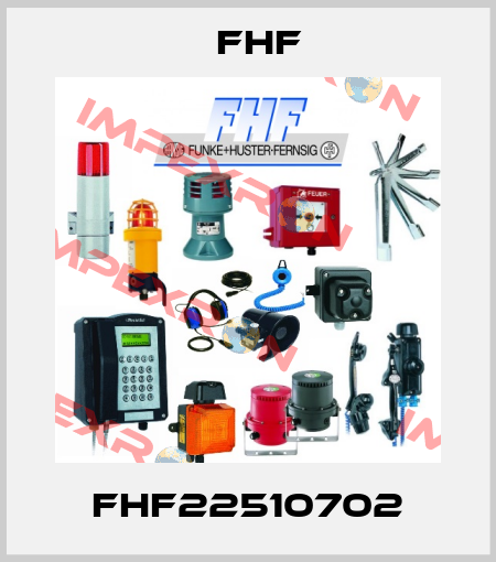 FHF22510702 FHF