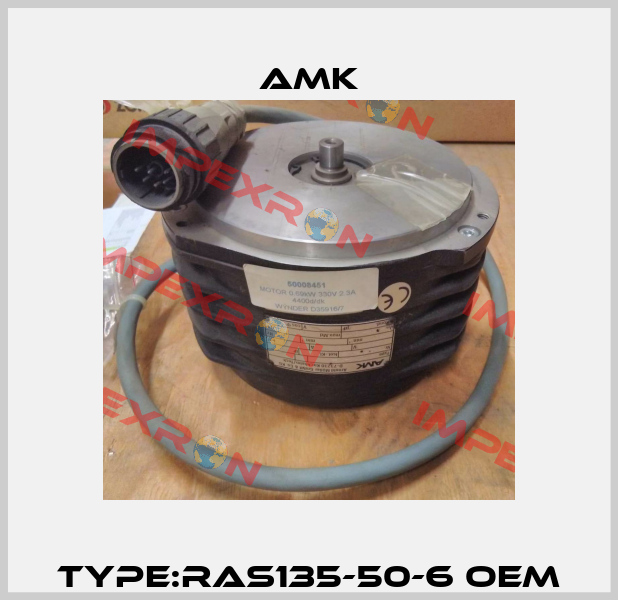 Type:RAS135-50-6 oem AMK