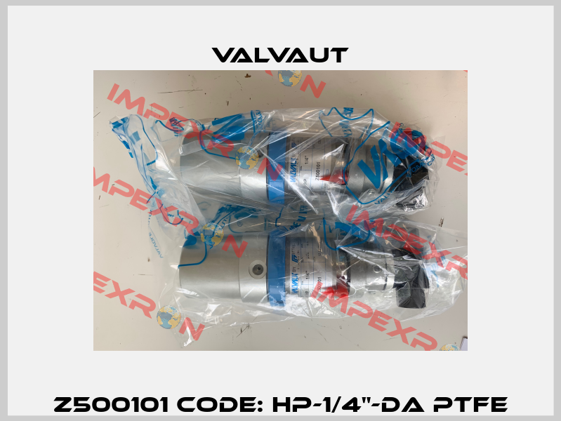 Z500101 code: HP-1/4"-DA PTFE Valvaut