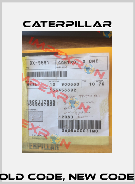 9X-9591 old code, new code 5125720 Caterpillar