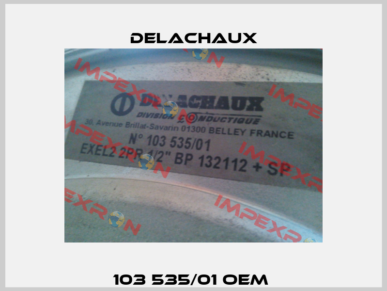 103 535/01 OEM  Delachaux