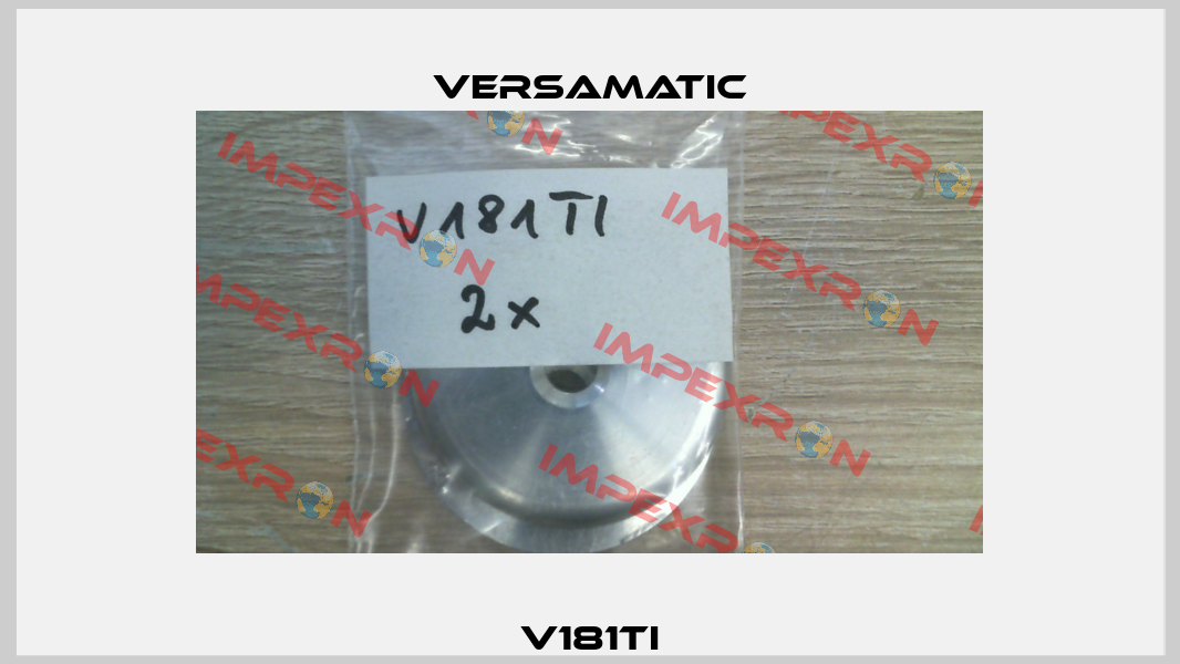 V181TI VersaMatic