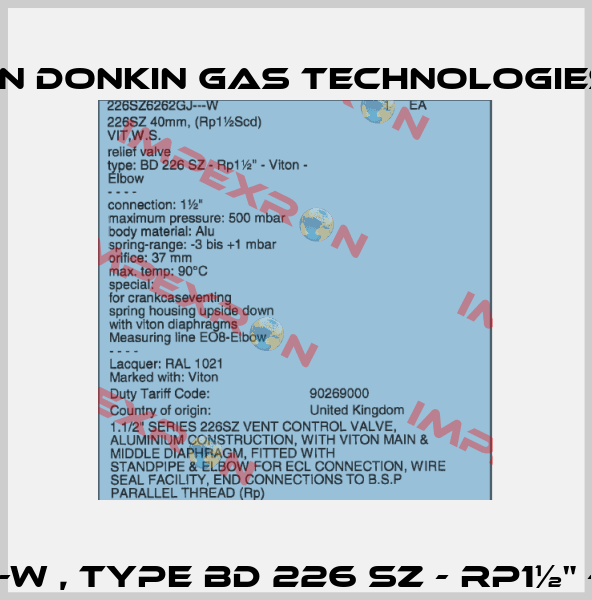 226SZ6262GJ---W , type BD 226 SZ - Rp1½" - Viton - Winkel Bryan Donkin Gas Technologies Ltd.