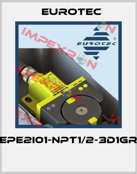EPE2I01-NPT1/2-3D1GR  Eurotec