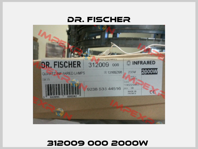 312009 000 2000W  Dr. Fischer