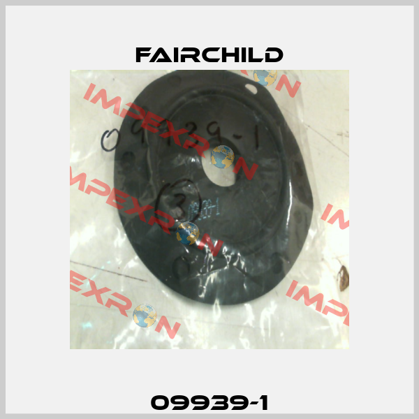 09939-1 Fairchild