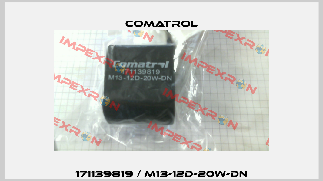171139819 / M13-12D-20W-DN Comatrol