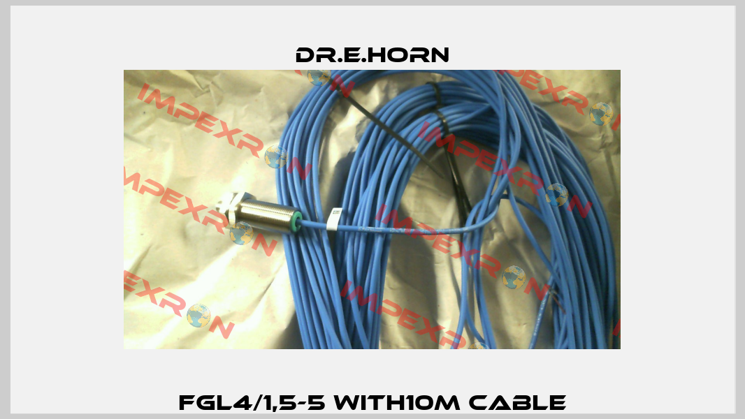 FGL4/1,5-5 with10m cable Dr.E.Horn